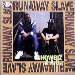 Showbiz & A.G. / Runaway Slave