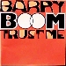 Barry Boom / Trust Me