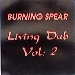 Burning Spear / Living Dub Vol.2