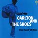 Carlton And The Shoes / This Heart Of Mine
