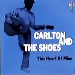 Carlton and The Shoes / This Heart Of Mine