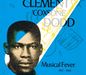 V.A. / Clement 'Coxsone' Dodd Musical Fever 1967-1968