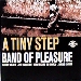 Band Of Pleasure / A Tiny Step