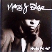Mary J. Blige / What's The 411?