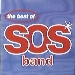 S.O.S. Band / The Best Of