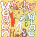 V.A. / Wisky, Women And Wine