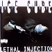 Ice Cube / Lethal Injection