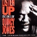 Quincy Jones / Listen Up-The Lives Of Quincy Jones
