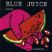 V.A. / Blue Juice Vol. 3