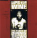 Dennis Brown / Lips Of Wine  The Roots Of Dennis Brown