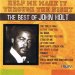 John Holt / Help Me Make It Through The Night  The Best Of John Holt