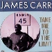James Carr / Take Me To The Limit